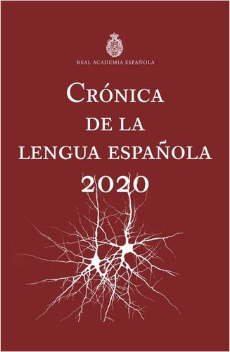 Cronica De La Lengua  Española  2020 (tapa Dura) 