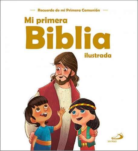Libro: Mi Primera Biblia Ilustrada. Vv.aa. San Pablo Editori