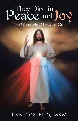 Libro They Died In Peace And Joy : The Wonderful Mercy Of...