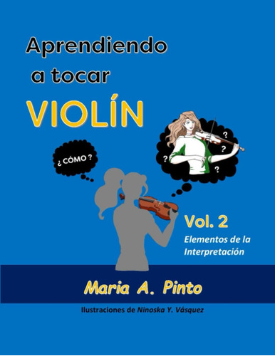 Libro: Aprendiendo A Tocar Violin Vol2 Elementos De La A