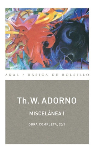 Miscelánea I. Obra Completa. 20/1 - Theodor W. Adorno