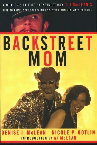 Backstreet Mom, De Denise I. Mclean. Editorial Benbella Books, Tapa Blanda En Inglés