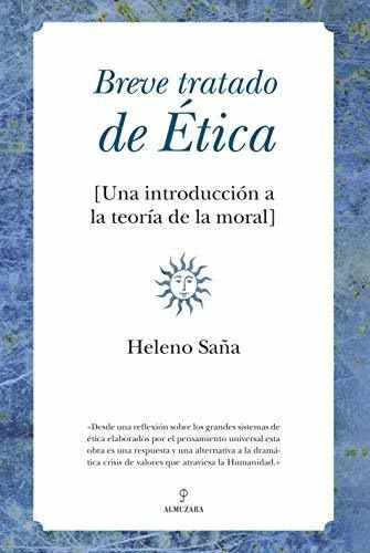 Breve Tratado De Ética: Una Introducción A La Teoría De La M