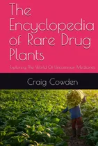 Comprar Libro: La Enciclopedia De Las Plantas Medicinales Raras: Exp