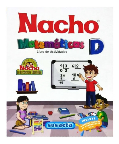 Libro De Nacho Matematicas (a,b,c,d,e) X96 Pag *5 Und