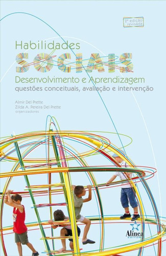 Habilidades Sociais, Desenvolvimento E Aprendizagem - 2ºed, De Prette, Almir Del. Editora Atomo E Alinea, Edição 2 Em Português