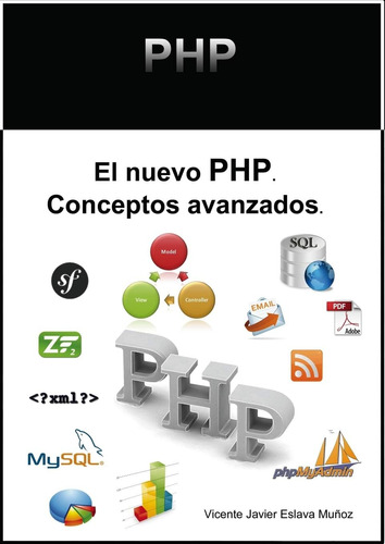 Libro:  El Nuevo Php. Conceptos Avanzados. (spanish Edition)