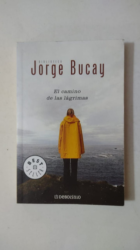 El Camino De Las Lagrimas-jorge Bucay-ed.debolsillo-(77)