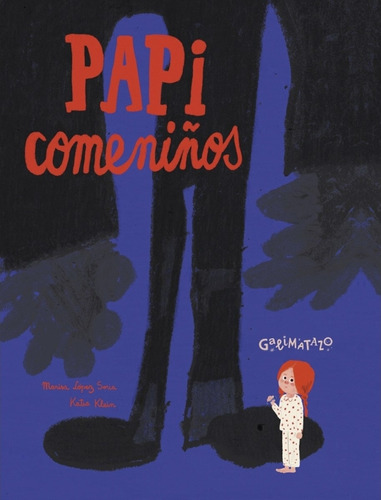Papicomeniãâos, De Lopez Soria, Marisa. Editorial Galimatazo, Tapa Dura En Español