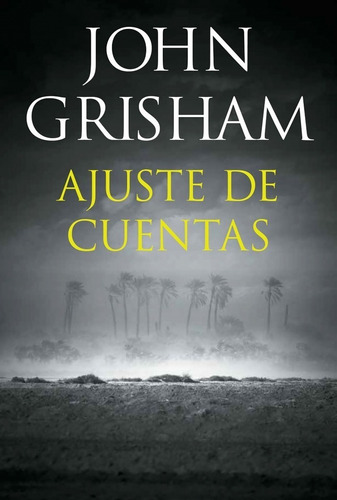 Ajuste De Cuentas - John Grisham