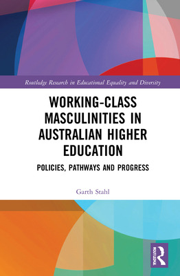 Libro Working-class Masculinities In Australian Higher Ed...