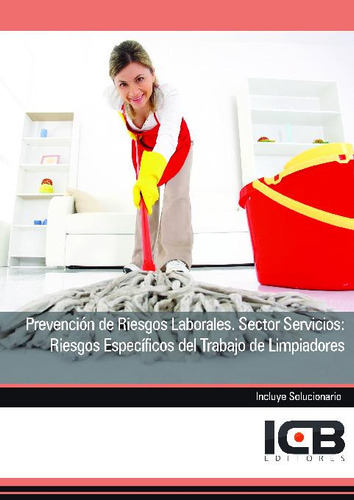 Prevencion Riesgos Laborales. Sector Servicios: Limpiadores