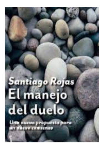 Libro Fisico El Manejo Del Duelo.  Santiago Rojas Posada