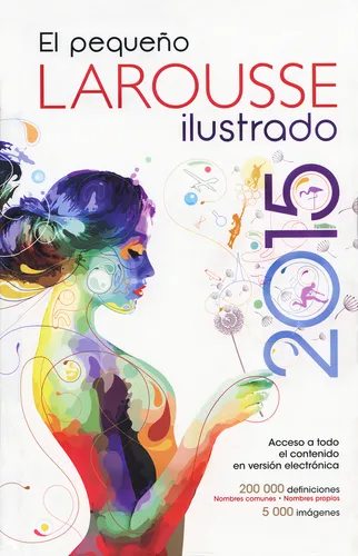 Pequeño Larousse Ilustrado 2015, De Larousse. Editorial Larousse En Español