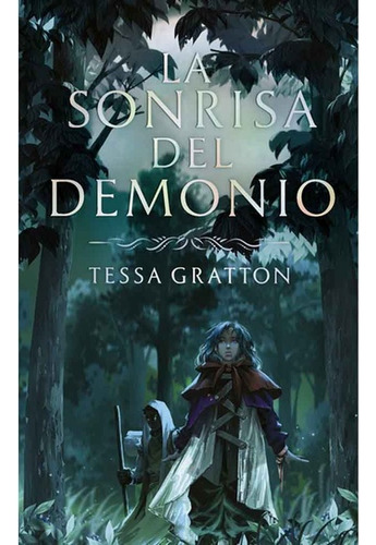 Libro La Sonrisa Del Demonio De Tessa Gratton