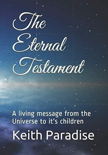 Libro: El Eterno Testamento: Un Mensaje Vivo Del Universo A 