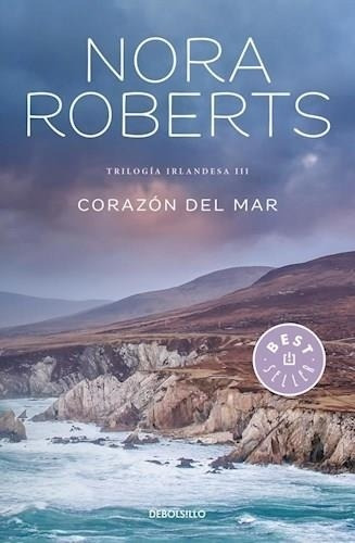 Corazon Del Mar - Trilogia Irlandesa 3 Nora Roberts Debolsil