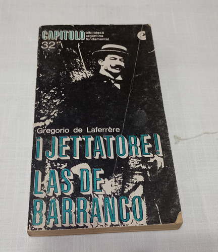 Gregorio De Laferrere Jettatore! Las De Barranco 