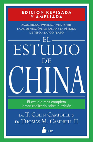 El Estudio De China.. - T. Colin Campbell