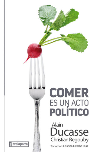 Comer Es Un Acto Político (libro Original)