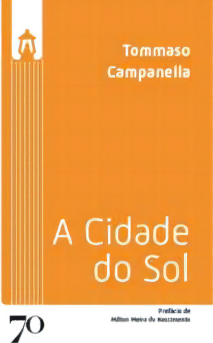 La ciudad del sol, de Campanella, Tommaso., vol. 1. Editorial Edição 70, tapa blanda en portugués, 2023