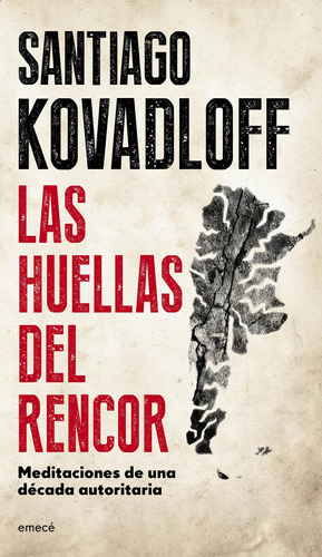 Las Huellas Del Rencor De Santiago Kovadloff - Emecé