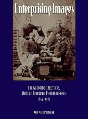 Libro Enterprising Images : The Goodridge Brothers, Afric...