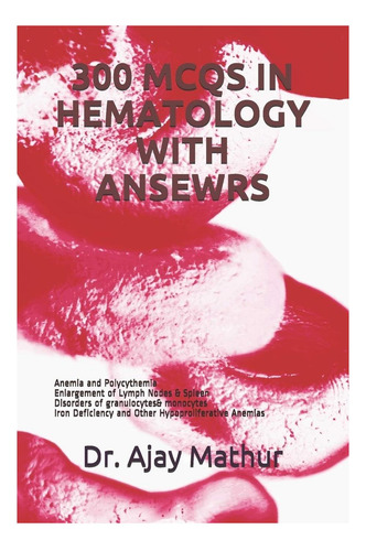 Libro: 300 Preguntas Clave En Hematología Con Respuestas: An