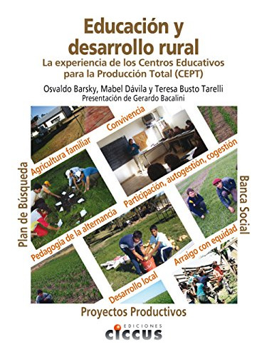 Libro Educacion Y Desarrollo Rural La Experiencia De Los Cen