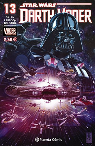 Star Wars Darth Vader Nº 13-25 -vader Derribado Nº 02-06- -star Wars: Comics Grapa Marvel-, De Salvador Larroca. Editorial Planeta Comic, Tapa Blanda En Español, 2016