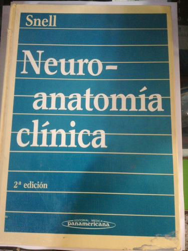 Neuro Anatomia Clinica Snell 2edición Panamericana