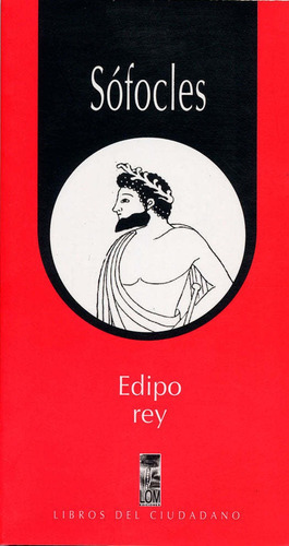Edipo Rey, De Sófocles. Editorial Lom, Tapa Blanda En Español, 1998