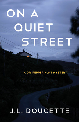 Libro On A Quiet Street: A Dr. Pepper Hunt Mystery - Douc...