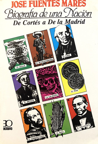 Biografía De Una Nación, José Fuentes Mares (Reacondicionado)