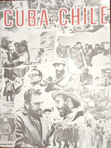 Cuba_chile. Encuentro Simbólico Entre Dos Precesos Historico