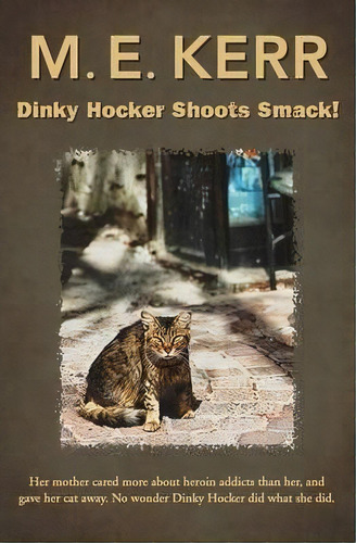 Dinky Hocker Shoots Smack!, De M. E. Kerr. Editorial Open Road Media, Tapa Blanda En Inglés