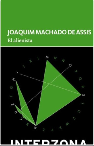 Libro - El Alienista - Joaquim Machado De Assis, De Machado