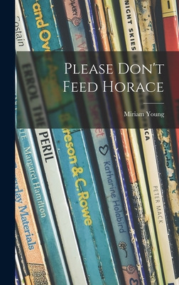 Libro Please Don't Feed Horace - Young, Miriam 1913-