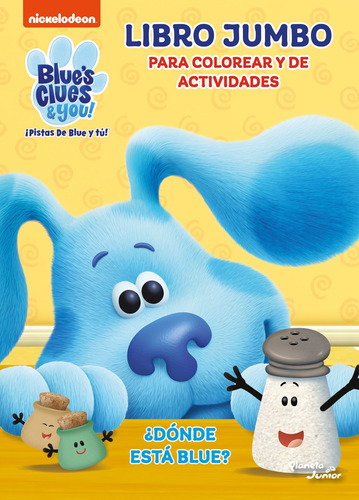 Las pistas de Blue y tú. ¿Dónde está Blue?, de Nickelodeon. Nickelodeon Editorial Planeta Infantil México, tapa blanda en español, 2022