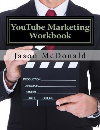 Libro Youtube Marketing Workbook - Jason Mcdonald Ph D