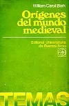 William Caroll Bark: Orígenes Del Mundo Medieval