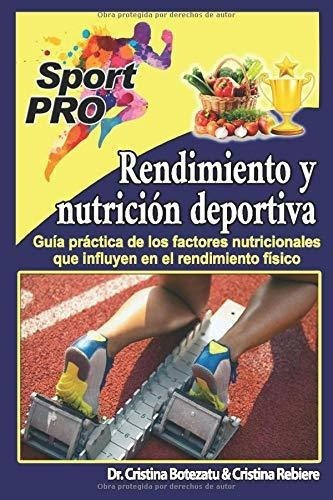 Rendimiento Y Nutricion Deportiva Guia Practica De., de Rebière, Cristina. Editorial Independently Published en español