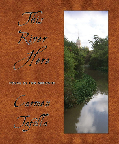 Libro:  This River Here: Poems Of San Antonio