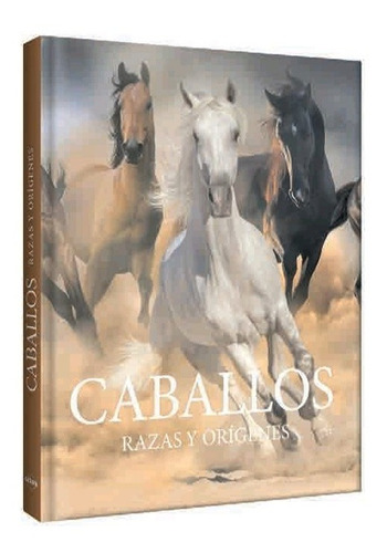 Caballos, Razas Y Orígenes 