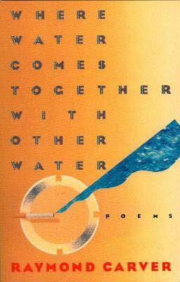 Libro Where Water Comes Together With Other Water : Poems...