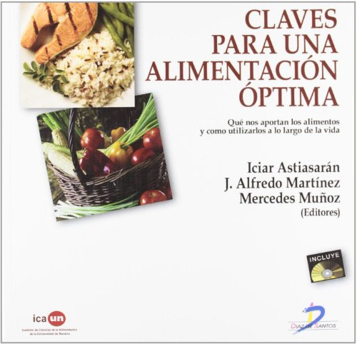 Libro Claves Para Una Alimentacion Optima Que Nos Aportan Lo