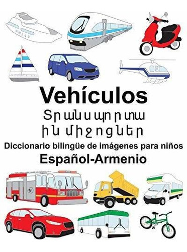 Espanol-armenio Vehiculos/ Diccionario Bilingue De Imagenes