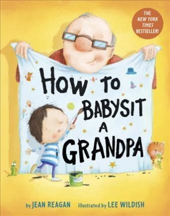 How To Babysit A Grandpa - Jean Reagan (board Book)