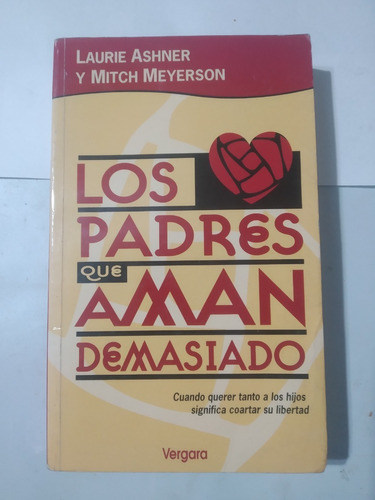 Los Padres Que Aman Demasiado - Laurie Ashner - 482