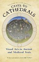 Libro Caves To Cathedrals : Visual Arts In Ancient And Me...